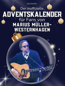 Il calendario dell'avvento non ufficiale per i fan di Marius Müller-Westernhagen