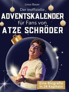 Il calendario dell'avvento non ufficiale per i fan di Atze Schröder