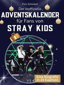 Il calendario dell'avvento non ufficiale per i fan degli Stray Kids