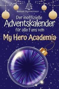 Il calendario dell'avvento non ufficiale per tutti i fan di My Hero Academia