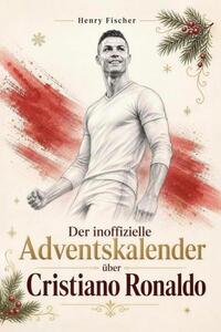 Il calendario dell'Avvento non ufficiale dedicato a Cristiano Ronaldo