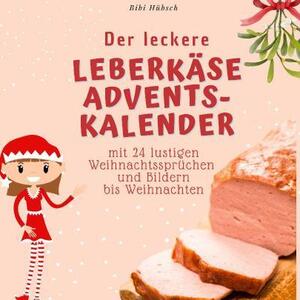 Il delizioso calendario dell'Avvento con il Leberkäse