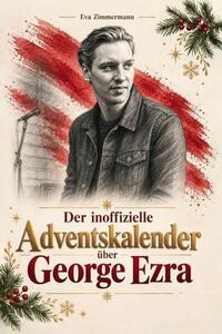 Il calendario dell'Avvento non ufficiale dedicato a George Ezra