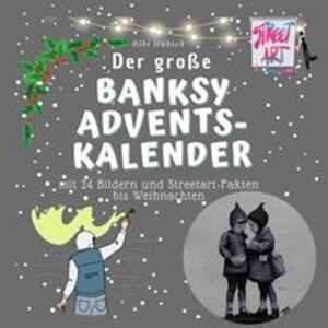 Il grande calendario dell'avvento Banksy