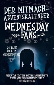 Il calendario dell'Avvento interattivo per i fan di Wednesday: 24 giorni ricchi di sorprese