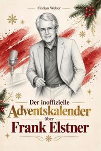 Il calendario dell'Avvento non ufficiale dedicato a Frank Elstner
