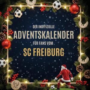 Il calendario dell'Avvento non ufficiale per i tifosi dell'SC Freiburg