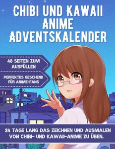 Calendario dell'Avvento degli anime chibi e kawaii: set XXL per colorare e disegnare personaggi anime chibi e kawaii per 24 giorni. Il regalo perfetto per gli appassionati di anime