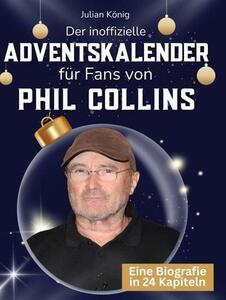 Il calendario dell'avvento non ufficiale per i fan di Phil Collins