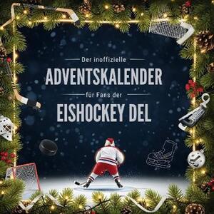 Il calendario dell'Avvento non ufficiale per i tifosi della Deutsche Eishockey Liga