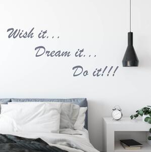 Adesivo - Wish it, dream it, do it