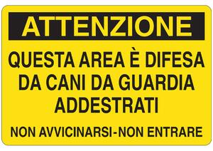 Cartello in alluminio 30x20 cm Area difesa da cani da guardia addestrati per esterno
