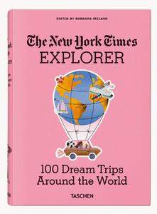 Libro illustrato The New York Times Explorer. 100 Trips Around the World