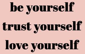 Illustrazione Be yourself trust yourself love yourself, Finlay & Noa