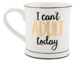Tazza in porcellana I Cant Adult Today, 400 ml Metallic Monochrome - Sass & Belle