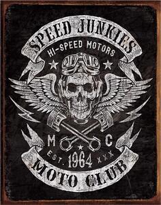 Cartello in metallo Speed Junkies, (31.5 x 40 cm)
