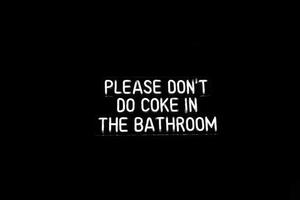 Illustrazione Please Do Not Do Coke in the Bathroom, Del Mundo Imagery