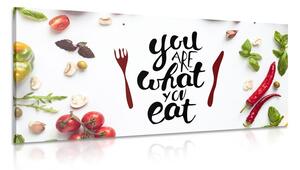 Quadro su tela – Con scritta - You are what you eat