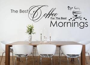 Adesivo murale con il testo THE BEST COFFEE FOR THE BEST MORNINGS (Il miglior caffè per le migliori mattine) 50 x 100 cm