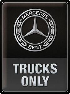Cartello in metallo Mercedes-Benz - Trucks only, (30 x 40 cm)