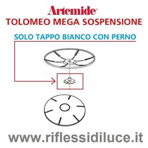 Artemide tappo per coprirosone ricambio tolomeo mega sospensione
