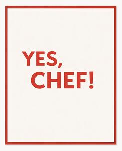 Stampa digitale incorniciata fatta a mano Yes, Chef