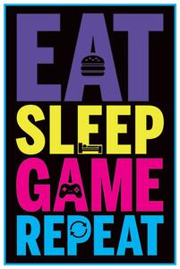 Posters, Stampe Eat Sleep Game Repeat - Gaming
