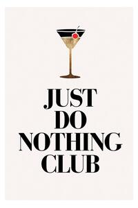 Posters, Stampe Kubistika - Just do nothing, (40 x 60 cm)