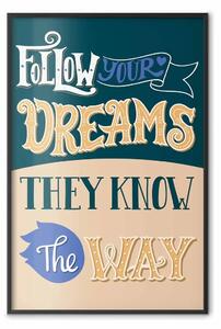 Poster: Segui i tuoi sogni - composizione con scritte motivazionali in inglese