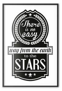 Poster: Non c'è via facile dalla terra alle stelle - scritte in bianco e nero