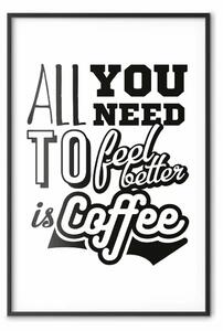 Poster: Tutto ciò che serve è caffè - con scritte