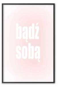 Poster: Consiglio: Sii te stesso - scritta bianca su rosa sfumato