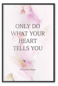 Poster: Fai ciò che dice cuore - citazione su sfondo fiori rosa