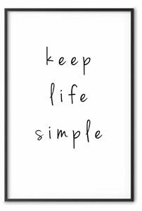 Poster: Semplifica la vita - scritta nera in inglese su sfondo bianco