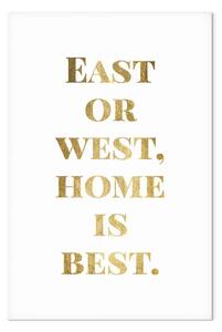 Quadro contemporaneo Scritta oro Home is the best - testo in inglese su uno sfondo bianco