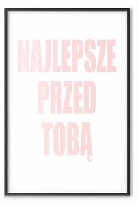 Poster: Il meglio deve ancora venire - scritta rosa su bianco