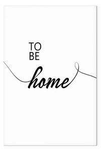 Quadro Scritta nera minimal in inglese To be home