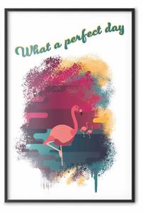 Poster: Che giornata perfetta - composizione con fenicotteri e scritte