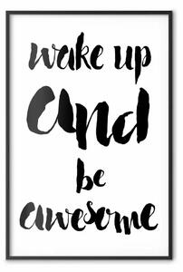 Poster: Svegliati e Sii Fantastico - composizione con scritte in inglese