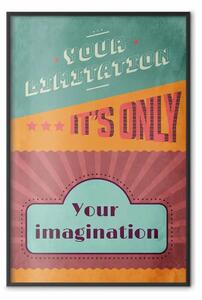 Poster: La Tua Limitazione È Solo la Tua Immaginazione - modello con scritte