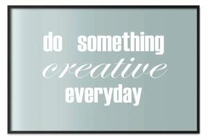 Poster: Fai qualcosa di creativo - scritte bianche in inglese