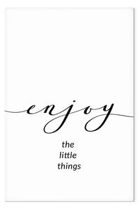 Quadro contemporaneo Enjoy the Little Things testo in inglese verticale