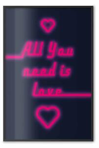 Poster: Tutto ciò di cui hai bisogno è amore - scritte neon rosa e cuoricini