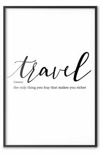 Poster: Ricchezza del viaggio - scritte nere in inglese su sfondo bianco