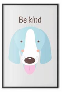 Poster: Sii gentile - cane con slogan
