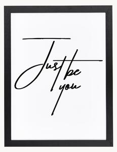 Stampa digitale incorniciata Just be You