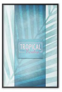 Poster: Paradiso tropicale - scritte in inglese su sfondo di foglia blu
