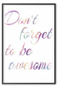 Poster: Non dimenticare di essere fantastico - scritte su sfondo bianco