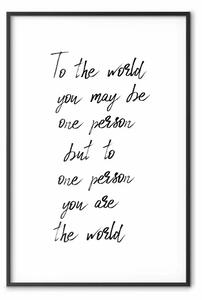 Poster: Sei il mio mondo - citazione in inglese su sfondo bianco contrastante