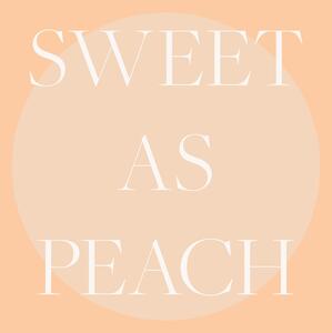 Illustrazione Sweet As Peach Illustrated Text Poster, Pictufy Studio, (30 x 40 cm)